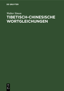 Tibetisch-Chinesische Wortgleichungen: Ein Versuch