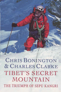 Tibet's Secret Mountain: Ascent of Sepu Kangri
