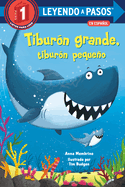Tiburn Grande, Tiburn Pequeo (Big Shark, Little Shark Spanish Edition)