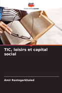 TIC, loisirs et capital social