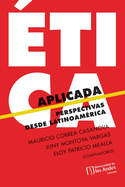 ?tica aplicada. Perspectivas desde Latinoam?rica