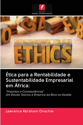 ?tica para a Rentabilidade e Sustentabilidade Empresarial em ?frica - Onochie, Lawrence Abraham