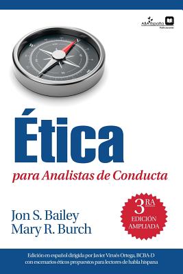 ?tica Para Analistas de Conducta - Bailey, Jon S, and Burch, Mary R, and Virues-Ortega, Javier (Editor)