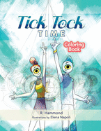 Tick, Tock, TIME Coloring Book
