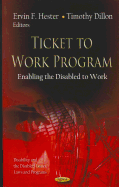 Ticket to Work Program: Enabling the Disabled to Work