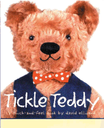 Tickle Teddy: A Touch-And-Feel Book