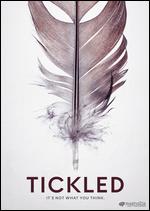 Tickled - David Farrier; Dylan Reeve