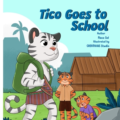 Tico Goes to School - Sol, Flaco