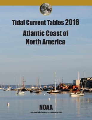 Tidal Current Tables 2016: Atlantic Current Tables - Noaa