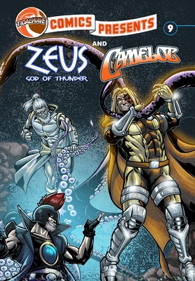 TidalWave Comics Presents #9: Camelot and Zeus - Davis, Scott, and Abdullah