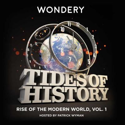 Tides of History: Rise of the Modern World, Vol. 1 - 