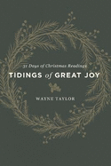 Tidings of Great Joy: 31 Days of Christmas Readings