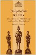 Tidings of the King: A Translation and Ethnohistorical Analysis of the Rayavacakamu - Wagoner, Phillip B