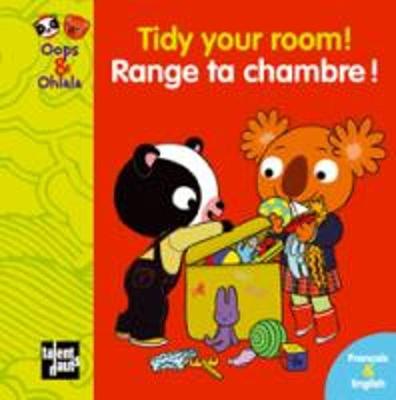 Tidy Your Room ! Range Ta Chambre ! - Mellow