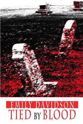 Tied by Blood - Davidson, Emily