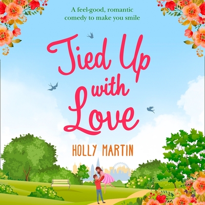 Tied Up with Love - Winters, Rachel (Read by), and Martin, Holly