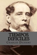 Tiempos Dificiles (Spanish Edition)