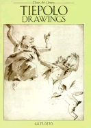 Tiepolo Drawings: 44 Plates - Tiepolo, Giovanni Battista