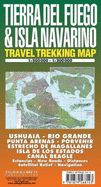 Tierra del Fuego & Isla Navarino Travel Trekking Map 1:500 000-1:200 000: Ushuaia, Rio Grande, Punta Arenas, Porvenir, Estrecho de Magallanes, Isla de Los Estados, Canal Beagle: Estanicas, New Roads, Distances, Satellital [Sic] Relief, Navigation