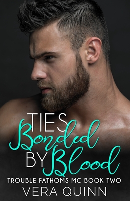 Ties Bonded By Blood - Kern, Maggie (Editor), and Quinn, Vera