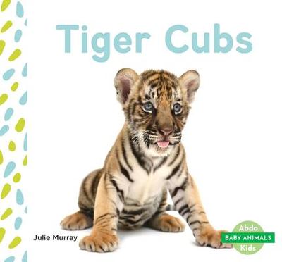 Tiger Cubs - Murray, Julie