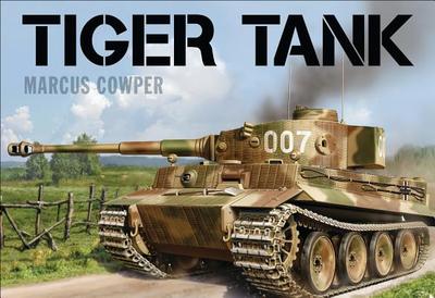 Tiger Tank - Cowper, Marcus