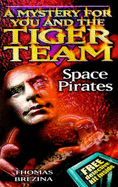 Tiger Team: Space Pirates