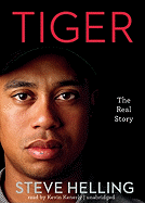 Tiger: The Real Story