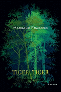 Tiger, Tiger: A Memoir - Fragoso, Margaux