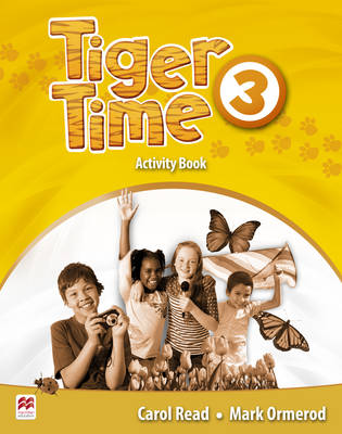 Tiger Time Level 3 Activity Book - Read, Carol, and Ormerod, Mark