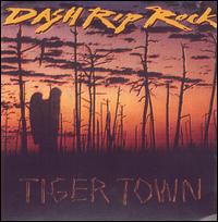 Tiger Town - Dash Rip Rock