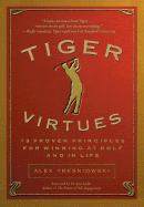 Tiger Virtues - Tresniowski, Alex