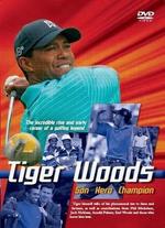 Tiger Woods: Son, Hero & Champion