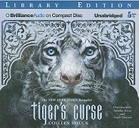 Tiger's Curse - Houck, Colleen, and Boras, Annika (Read by), and Jhaveri, Sanjiv (Read by)