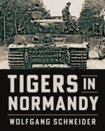 Tigers in Normandy