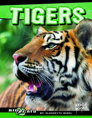 Tigers - Hegel, Claudette, and Zoological Society of San Diego (Consultant editor)