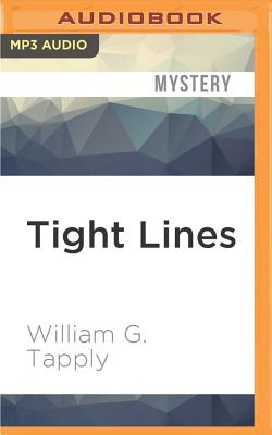 Tight lines - Tapply, William G.