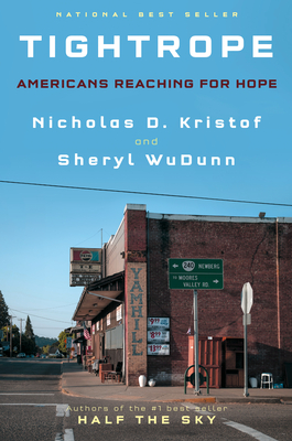 Tightrope: Americans Reaching for Hope - Kristof, Nicholas D, and Wudunn, Sheryl