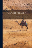 Tiglath Pileser III
