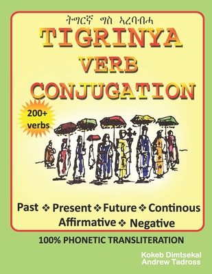 Tigrinya Verb Conjugation - Tadross, Andrew, and Dimstekal, Kokeb