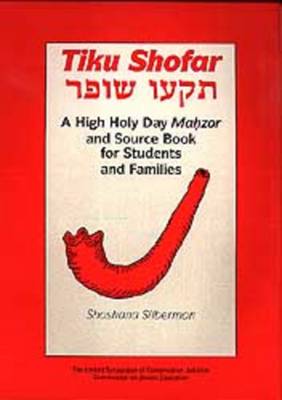 Tiku Shofar Mahzor - Silberman, Shoshana