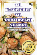 Til K?rlighed Til Portobello-Svampe