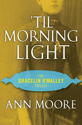 'Til Morning Light - Moore, Ann, Dr., PhD