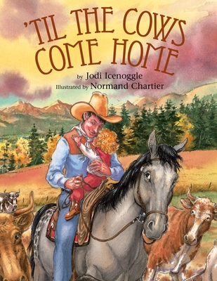 'Til the Cows Come Home - Icenoggle, Jodi