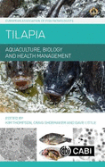 Tilapia: Aquaculture, Biology and Health Management