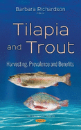 Tilapia & Trout: Harvesting, Prevalence & Benefits