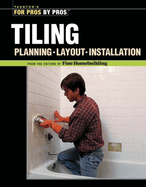 Tiling: Planning, Layout & Installation