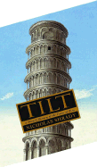 Tilt: A Skewed History of the Tower of Pisa