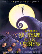 Tim Burton's Nightmare Before Christmas: The Film - The Art - The Vision - Thompson, Frank