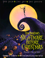 Tim Burton's the Nightmare Before Christmas: The Film - The Art - The Vision